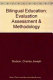 Bilingual education : evaluation, assessment and methodology /