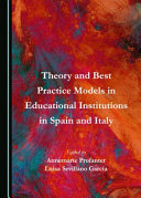 Theory and best practice models in educational institutions in Spain and Italy /