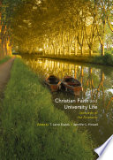 Christian faith and university life : stewards of the academy /