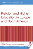 Religion and higher education in Europe and North America /