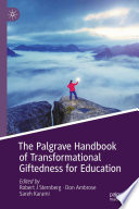 The Palgrave Handbook of Transformational Giftedness for Education /