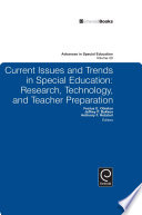 Current issues and trends in special education : research, technology, and teacher preparation /