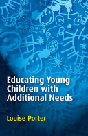 Educating young children with additional needs /