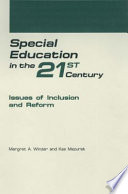 Special education in the 21st century : issues of inclusion and reform /