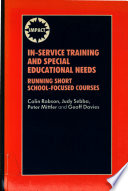 In-service training and special educational needs : running short, school-focused courses /