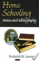 Home schooling : status and bibliography /