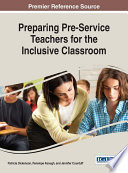 Preparing pre-service teachers for the inclusive classroom /