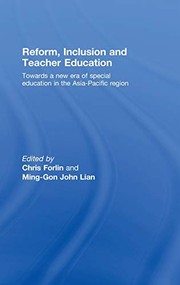 Reform, inclusion, and teacher education : towards a new era of special education in the Asia-Pacific region /