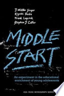 Middle start : an experiment in the educational enrichment of young adolescents /