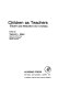 Children as teachers : theory and research on tutoring /
