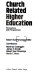 Church related higher education : perceptions and perspectives /