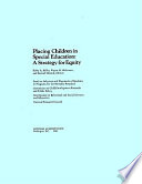 Placing children in special education : a strategy for equity /