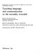 Teaching language and communication to the mentally retarded : report of the Schools Council Education of Severely Educationally Subnormal Pupils Project /