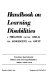 Handbook on learning disabilities : a prognosis for the child, the adolescent, the adult /