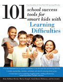 101 school success tools for smart kids with learning difficulties /