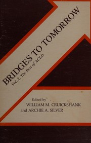 Bridges to tomorrow : selected papers from the 17th international conference of the Association for Children with Learning Disabilities /