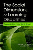 The social dimensions of learning disabilities : essays in honor of Tanis Bryan /