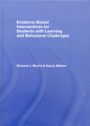 Evidence-based interventions for students with learning and behavioral challenges /