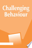Challenging behaviour : principles and practices /