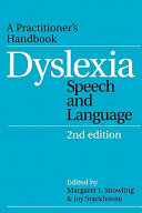 Dyslexia, speech and language : a practitioner's handbook /