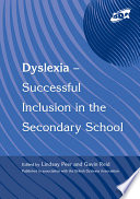 Dyslexia-- successful inclusion in the secondary school /
