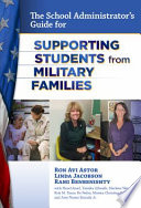 The school administrator's guide for supporting students from military families /