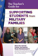 The teacher's guide for supporting students from military families /