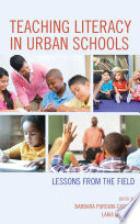 Teaching literacy in urban schools : lessons from the field /