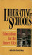Liberating schools : education in the inner city /