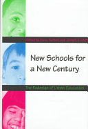 New schools for a new century : the redesign of urban education /