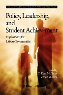 Policy, leadership, and student achievement : implications for urban communities /