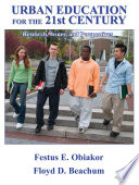 Urban education for the 21st century : research, issues, and perspectives /