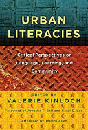 Urban literacies : critical perspectives on language, learning, and community /