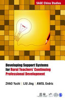 Developing support systems for rural teachers' continuing professional development /