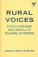 Rural voices : place-conscious education and the teaching of writing /