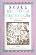 Small high schools that flourish : rural context, case studies, and resources /