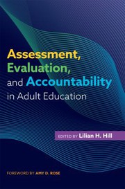 Assessment, evaluation, and accountability in adult education /