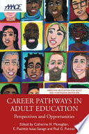 Career pathways in adult education : perspectives and opportunities /