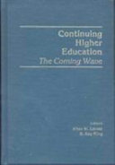 Continuing higher education : the coming wave /