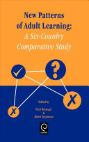 New patterns of adult learning : a six-country comparative study /