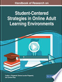Handbook of research on student-centered strategies in online adult learning environments /