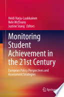 Monitoring Student Achievement in the 21st Century : European Policy Perspectives and Assessment Strategies /