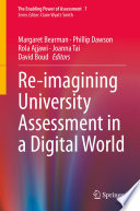 Re-imagining University Assessment in a Digital World /