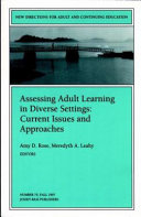 Assessing adult learning in diverse settings : current issues and approaches /