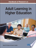 Handbook of research on adult learning in higher education /