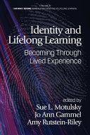 Identity and lifelong learning : becoming through lived experience /