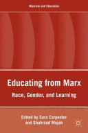 Educating from Marx : race, gender, and learning /
