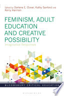 Feminism, adult education and creative possibility : imaginative responses /