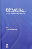 Lifelong learning in paid and unpaid work : survey and case study findings /