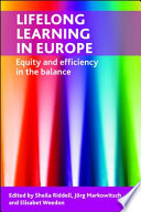 Lifelong learning in Europe : equity and efficiency in the balance /